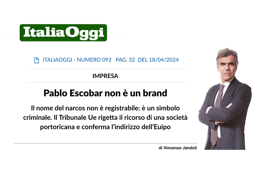 Vincenzo Jandoli firma un commento sul marchio «Pablo Escobar» per Italia Oggi